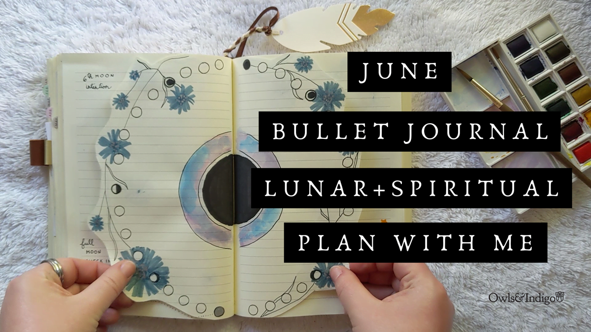 June BUJO Plan With Me – Lunar & Spiritual Journaling