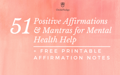 51 Positive Affirmations & Mantras for Mental Health Help